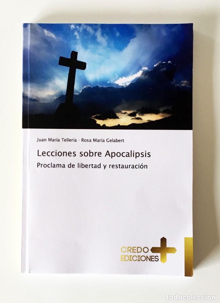 Libri di seconda mano: LECCIONES SOBRE APOCALIPSIS * PROCLAMA DE LIBERTAD Y RESTAURACI&Oacute;N - JUAN MAR&Iacute;A TELLER&Iacute;A - ENSE&Ntilde;ANZAS