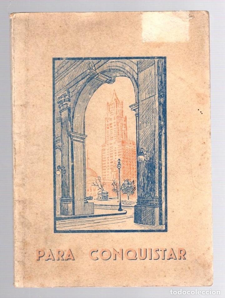Libros de segunda mano: PARA CONQUISTAR. JOSE JULIO MARTINEZ. 1944 - Foto 1