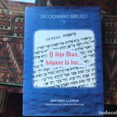Libros de segunda mano: DICCIONARIO BÍBLICO 1. GÉNESIS. PENTATEUCO. ANTONIO LLAMAS. COMO NUEVO