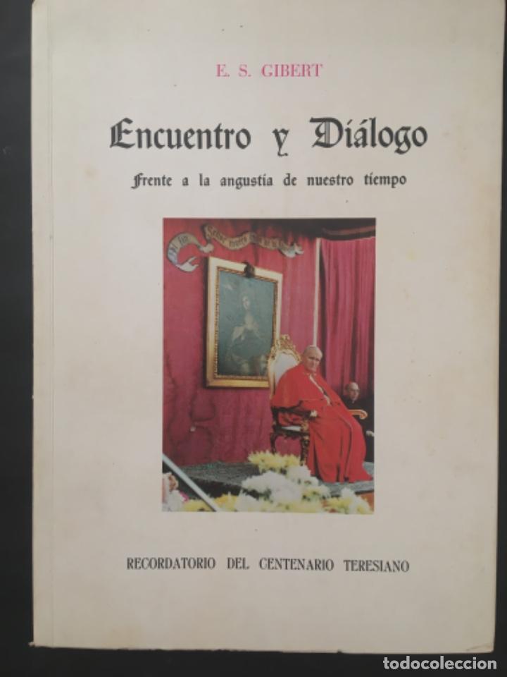 Libros de segunda mano: ENCUENTRO Y DIALOGO, FRENTE A LA ANGUSTIA DE NUESTRO TIEMPO, E S GIBERT