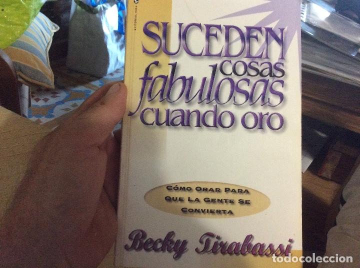 Livres d'occasion: Suceden cosas fabulosas cuando oro becky tirabassi como orar para que la gente se convierta