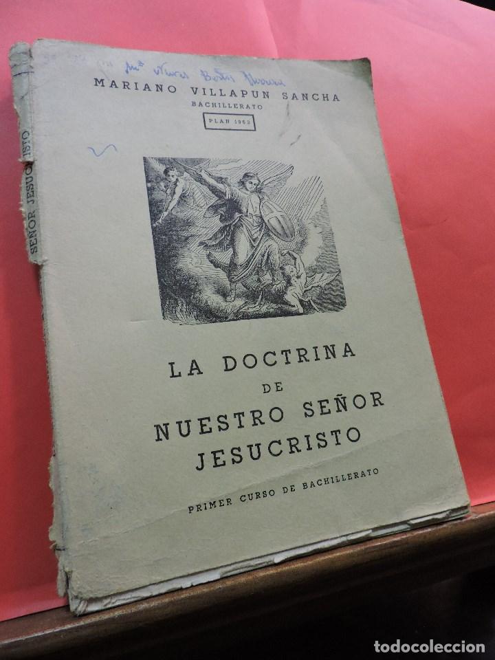 Second hand books: La doctrina de Nuestro Se&ntilde;or Jesucristo. Primer Curso Bachillerato. VILLAPUN SANCHA, M. Madrid 1954.