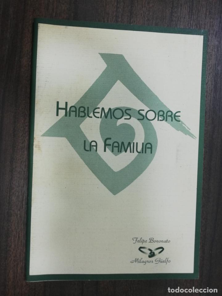 Second hand books: HABLEMOS SOBRE LA FAMILIA. FELIPE BONONATO. MILAGROS G&Uuml;ELFO.