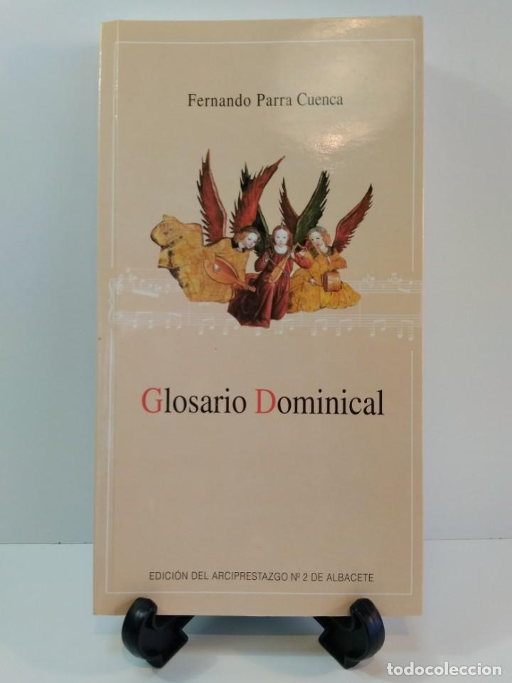 Second hand books: GLOSARIO DOMINICAL. PARRA CUENCA, Fernando. Ediciones del Arciprestazgo n&ordm; 2 de Albacete,