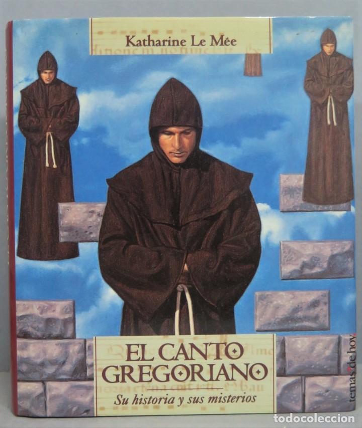 Libros de segunda mano: CANTO GREGORIANO. KATHARINE LE M&Eacute;E - Foto 1