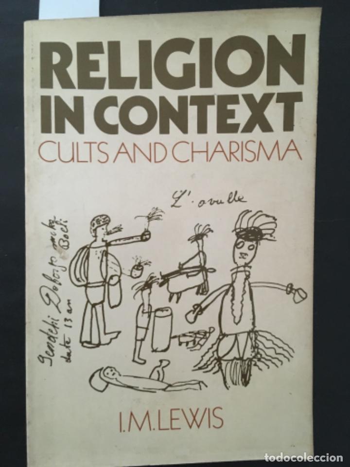 Libros de segunda mano: RELIGION IN CONTEXT, CULTS AND CHARISMA, I M LEWIS