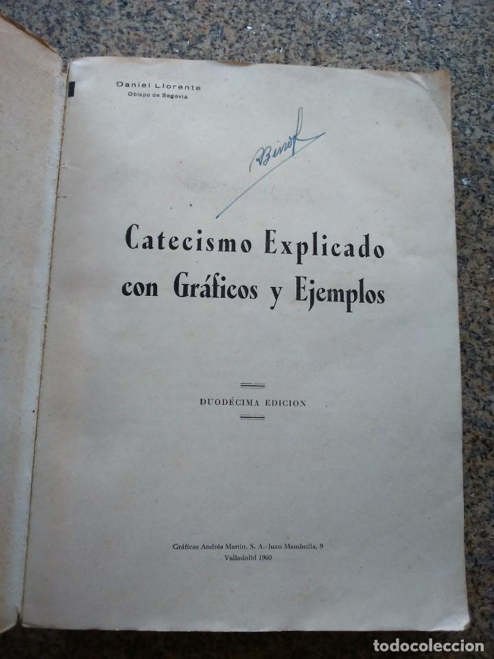 Libros de segunda mano: CATECISMO - EXPLICADO CON GRAFICOS Y EJEMPLOS -- DANIEL LLORENTE -- 1960 -- - Foto 3