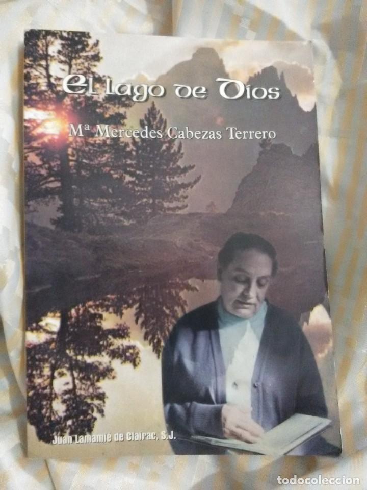 Libros de segunda mano: El lago de Dios. M. Mercedes Cabezas Terrero. Lamamie de Clairac. 1998.