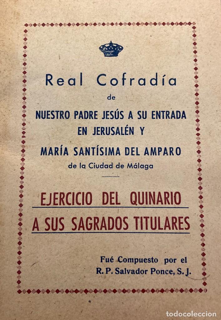 Libros de segunda mano: SEMANA SANTA DE MALAGA. EJERCICIO DEL QUINARIO A NUESTRO PADRE JESUS A SU ENTRADA EN JERUSALEN