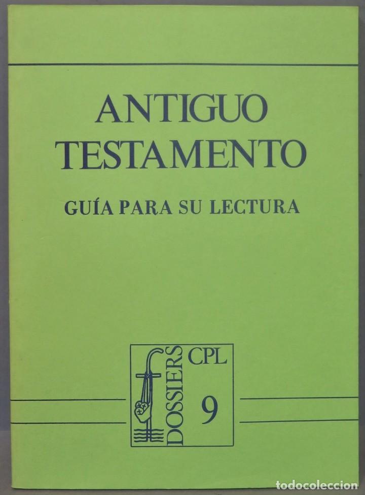 Second hand books: ANTIGUO TESTAMENTO. GUIA PARA SU LECTURA. DOSSIERS CPL