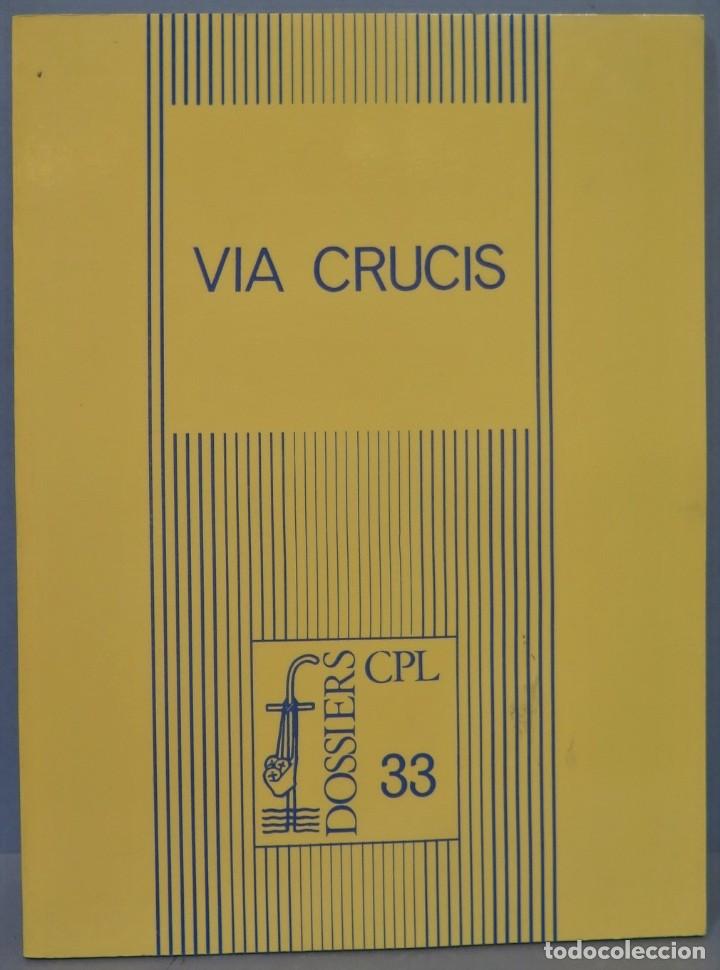 Libros de segunda mano: VIA CRUCIS. DOSSIERS CPL - Foto 1