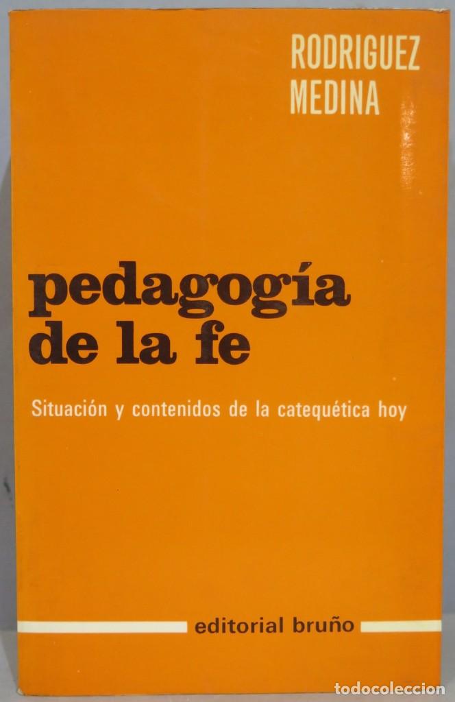 Libri di seconda mano: PEDAGOGIA DE LA FE. RODRIGUEZ MEDINA