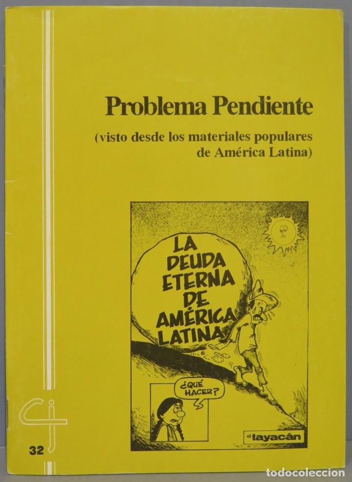 Second hand books: PROBLEMA PENDIENTE. VISTO DESDE LOS MATERIALES POPULARES DE AMERICA LATINA