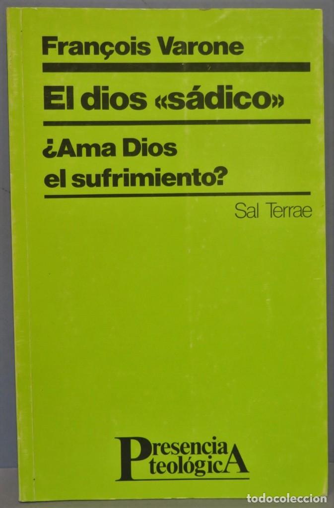 Libri di seconda mano: EL DIOS S&Aacute;DICO: &iquest;AMA DIOS EL SUFRIMIENTO?. VARONE