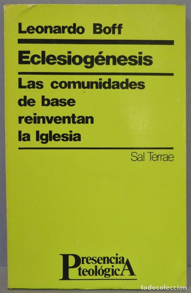 Libros de segunda mano: ECLESIOG&Eacute;NESIS. LAS COMUNIDADES DE BASE REINVENTAN LA IGLESIA. LEONARDO BOFF - Foto 1