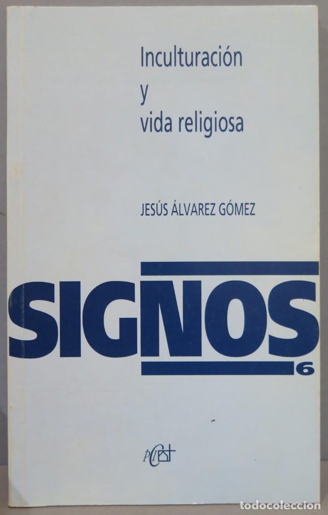 Libri di seconda mano: INCULTURACION Y VIDA RELIGIOSA. ALVAREZ GOMEZ