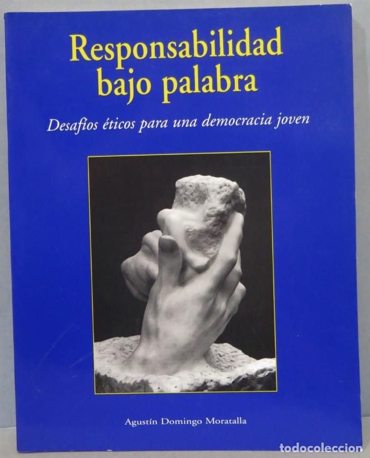 Second hand books: RESPONSABILIDAD BAJO PALABRA. AGUSTIN DOMINGO