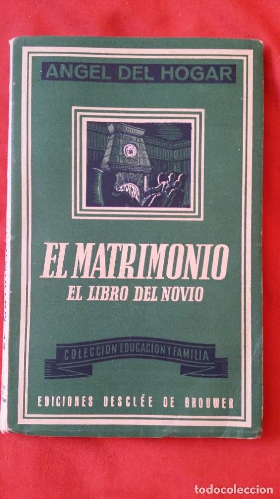 Libros de segunda mano: LIBRO EL MATRIMONIO 1952 - Foto 1