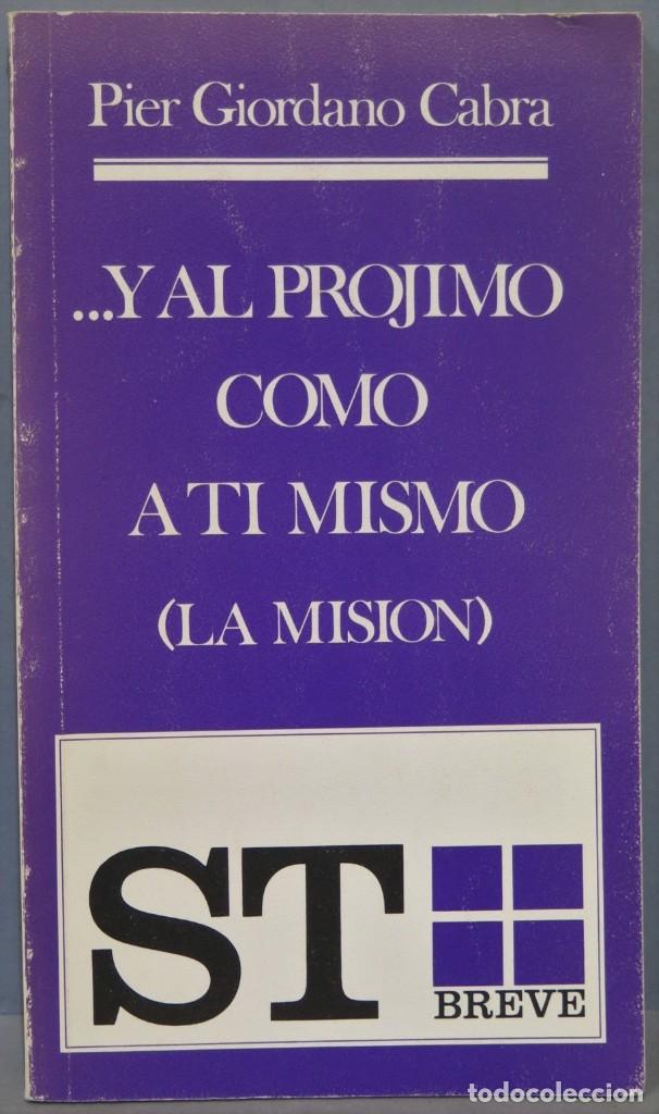 Second hand books: ...Y AL PROJIMO COMO A TI MISMO. PIER GIORDANO CABRA