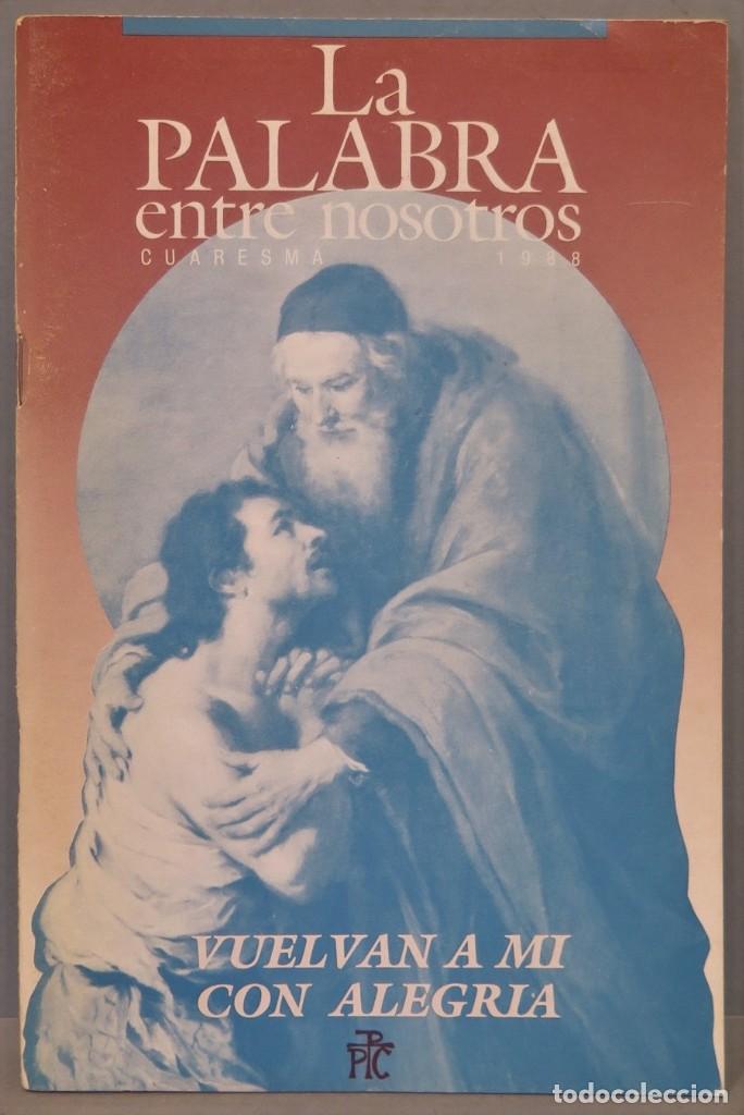 Livres d'occasion: LA PALABRA ENRE NOSOTROS. CUARESMA 1988