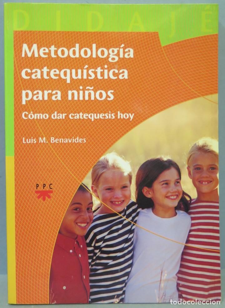 Libri di seconda mano: METODOLOGIA CATEQUISTICA PARA NI&Ntilde;OS. BENAVIDES