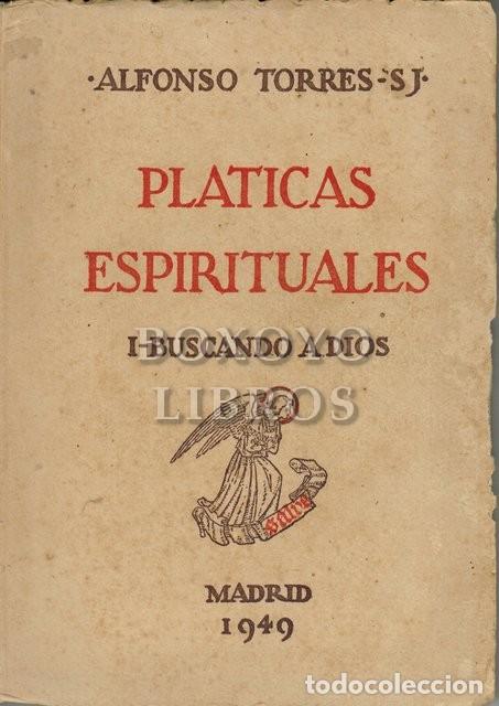 Libros de segunda mano: TORRES, Algonso S. J. Pl&aacute;ticas espirituales. I: Buscando a Dios - Foto 1