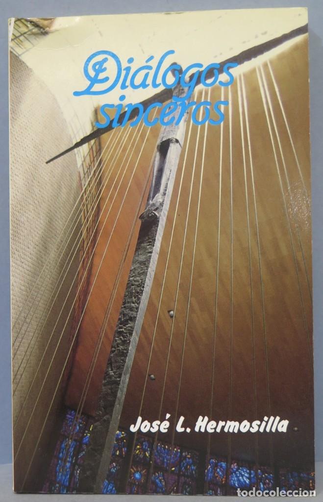 Libros de segunda mano: DI&Aacute;LOGOS SINCEROS. HERMOSILLA - Foto 1