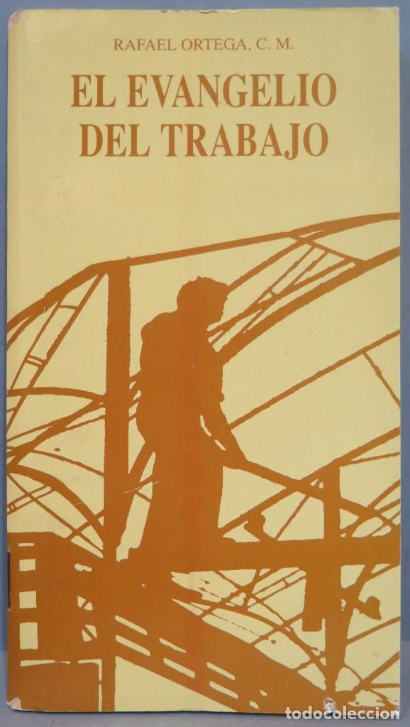 Second hand books: EL EVANGELIO DEL TRABAJO. RAFAEL ORTEGA, C.M