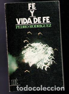 Libros de segunda mano: Fe y vida de Fe. Pedro de Rodr&iacute;guez - Foto 1
