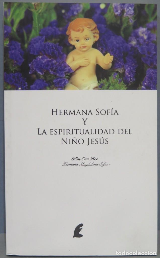 Second hand books: HERMANA SOFIA Y LA ESPIRITUALIDAD DEL NI&Ntilde;O JESUS