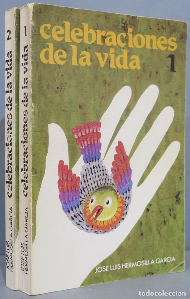 Libri di seconda mano: CELEBRACIONES DE LAS VIDAS. JOS&Eacute; LUIS HERMOSILLA GARC&Iacute;A. 2 TOMOS
