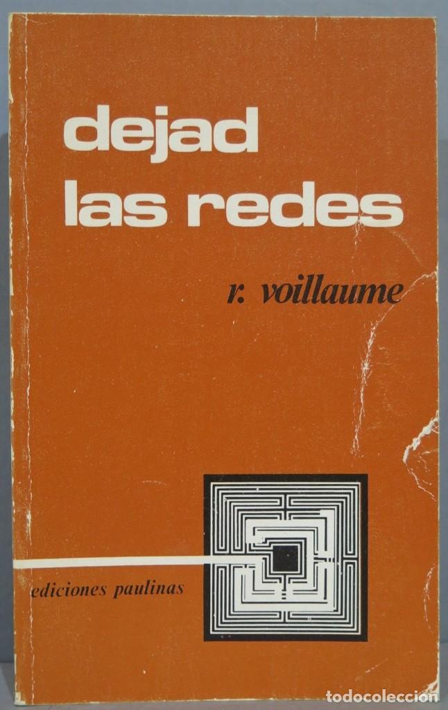 Libros de segunda mano: DEJAD LAS REDES. VOILLAUME - Foto 1
