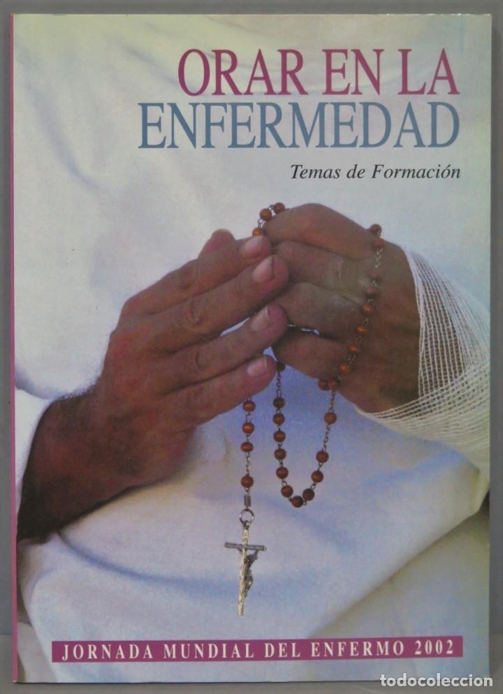 Libros de segunda mano: ORAR EN LA ENFERMEDAD - Foto 1