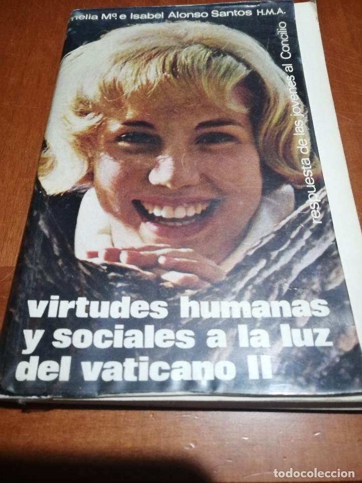 Second hand books: VIRTUDES HUMANAS Y SOCIALES A LA LUZ DEL VATICANO II. AMELIA M&ordf; ISABEL. MAL ENCUADERNADA