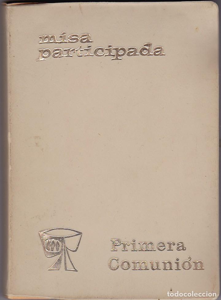 Libros de segunda mano: MISA PARTICIPADA.PRIMERA COMUNION.ESET 1971. - Foto 1