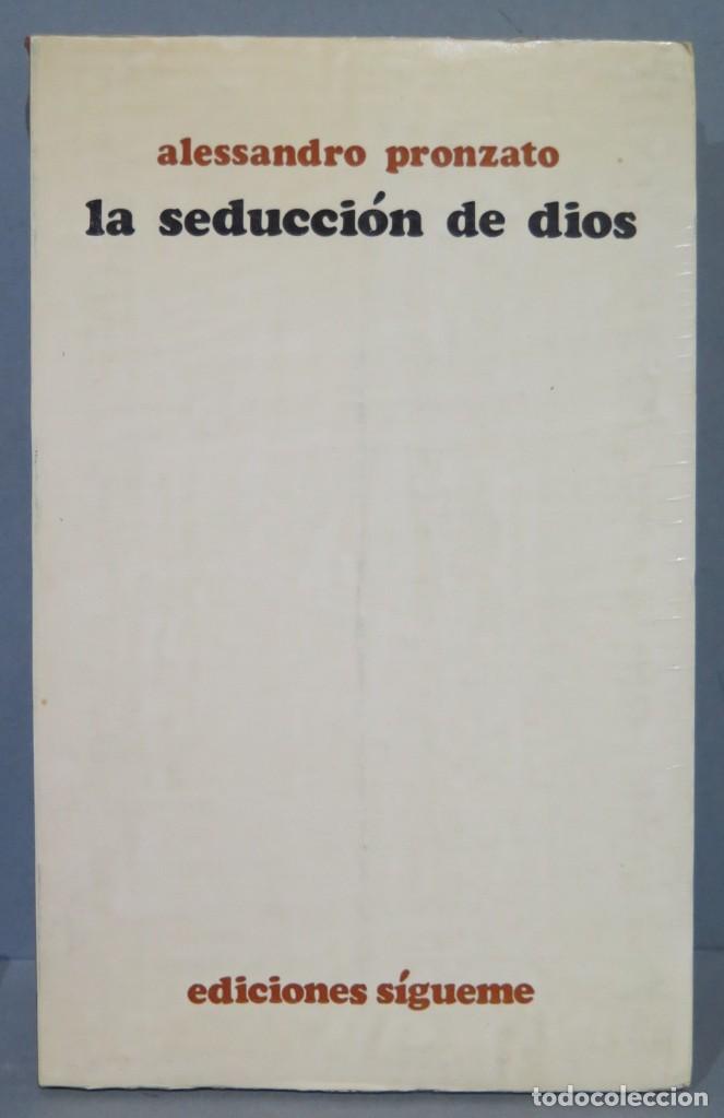 Libros de segunda mano: LA SEDUCCI&Oacute;N DE DIOS. ALESSANDRO PRONZATO - Foto 1
