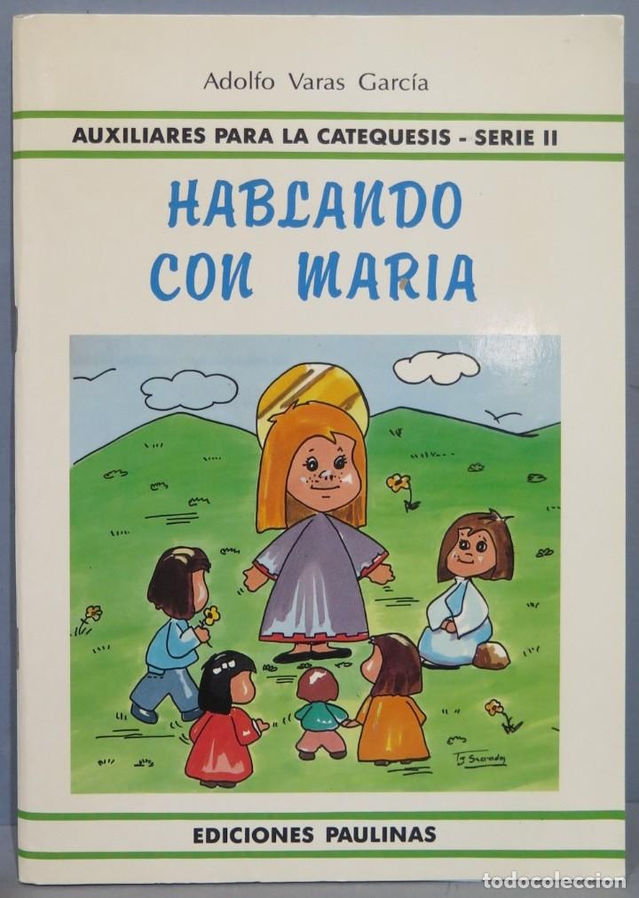 Libri di seconda mano: HABLANDO CON MARIA. ADOLFO VARAS