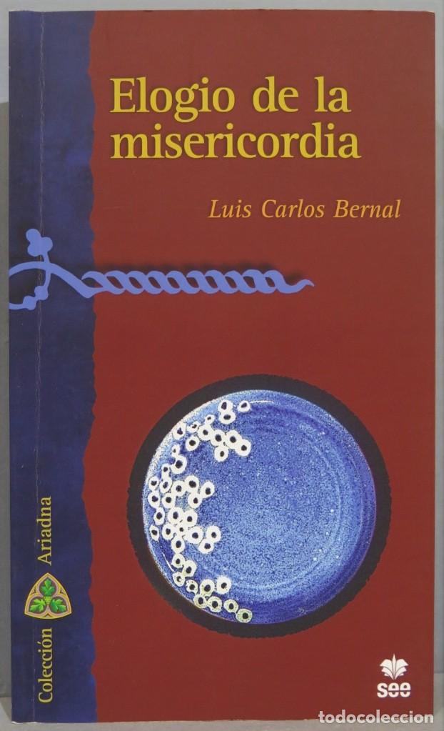 Libros de segunda mano: ELOGIO DE LA MISERICORDIA. BERNAL - Foto 1