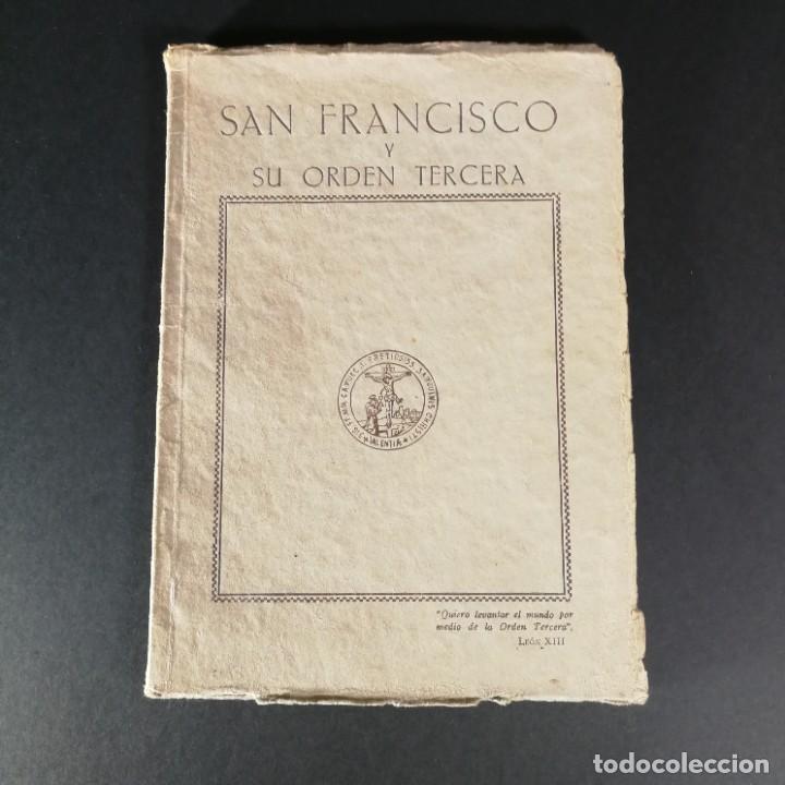 Livres d'occasion: San Francisco y su orden tercera bodas de oro de la reforma de su regla ordenada por pontifice Le&oacute;n