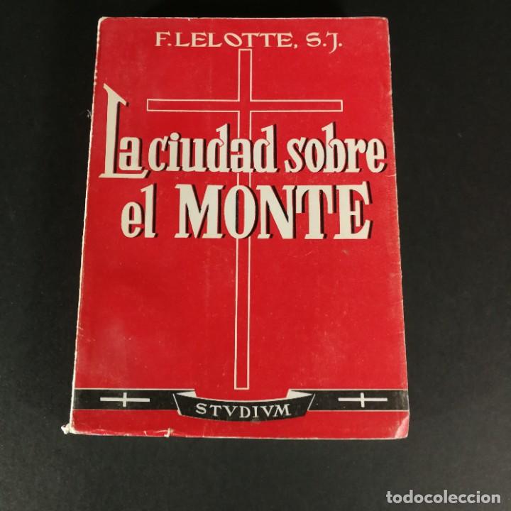 Libros de segunda mano: La Ciudad Sobre el Monte Segunda serie de Convertidos del Siglo XX 1962 - Religi&oacute;n Iglesia