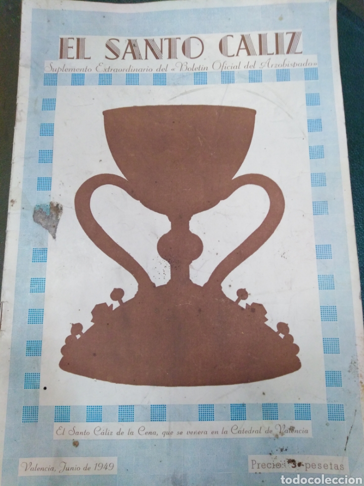 Libros de segunda mano: EL SANTO C&Aacute;LIZ-SUPLEMENTO EXTRAORDINARIO DEL BOLET&Iacute;N OFICIAL DEL ARZOBISPADO-JUNIO 1949.