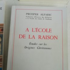 Libros de segunda mano: A L'ÉCOLE DE LA RAISON DE ALFARIC EN FRANCÉS. Lote 218683988