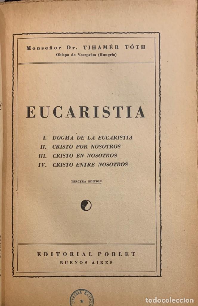 Libros de segunda mano: Tiham&eacute;r T&oacute;th . Eucaristia - Foto 2