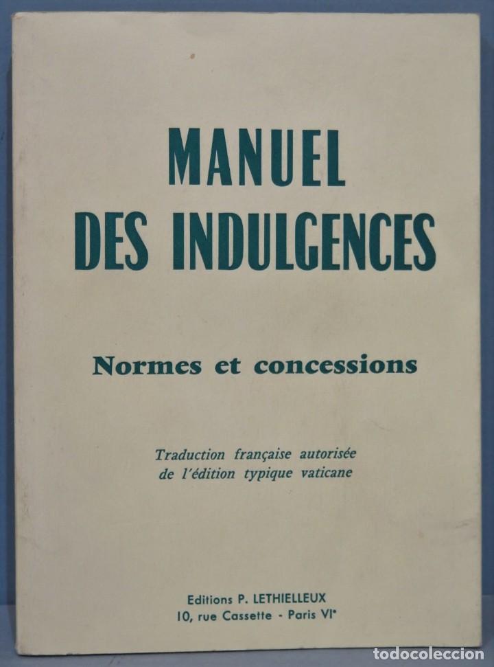 Libros de segunda mano: MANUEL DES INDULGENCES - Foto 1