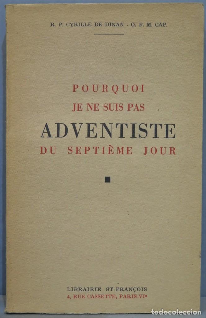 Second hand books: POURQUOI JE NE SUIS PAS ADVENTISTE DU SEPTIEME JOUR. DINAN, O.F.M. CAP.