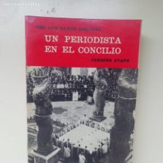 Libros de segunda mano: UN PERIODISTA EN EL CONCILIO. Lote 220083525