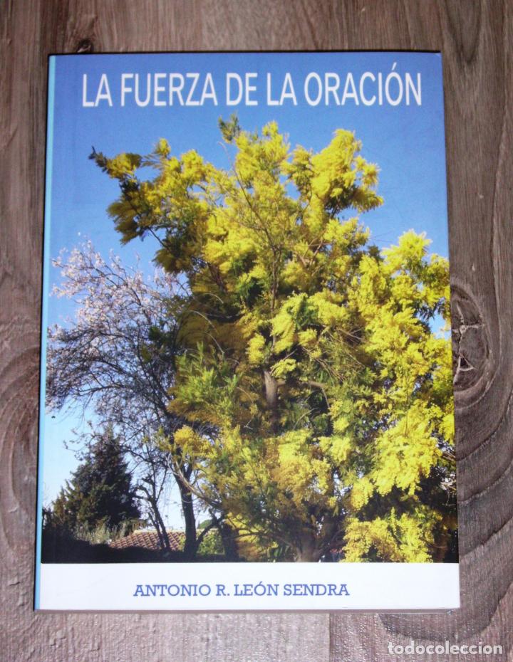 Gebrauchte B&uuml;cher: LE&Oacute;N SENDRA, Antonio R. La fuerza de la oraci&oacute;n : plenitud humana sin conflicto de competencias entr