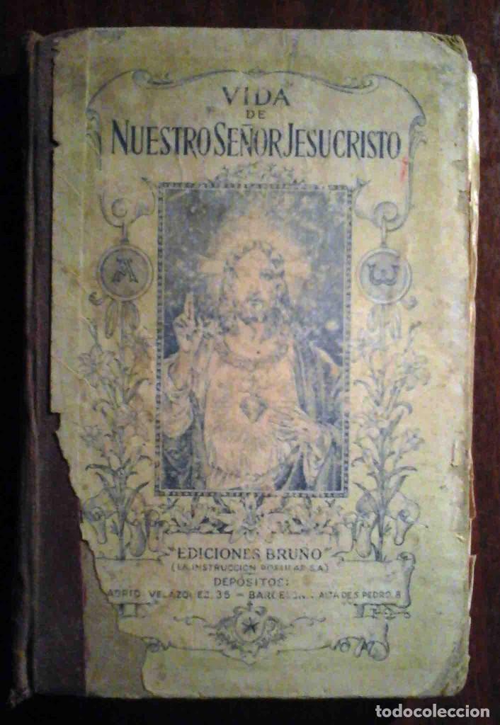 Libros de segunda mano: Compendio de la Vida de Nuestro Se&ntilde;or Jesucristo (Ed. Bru&ntilde;o, 1932) - Foto 1