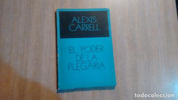 Libros de segunda mano: ALEXIS CARRELL - EL PODER DE LA PLEGARIA - - Foto 1