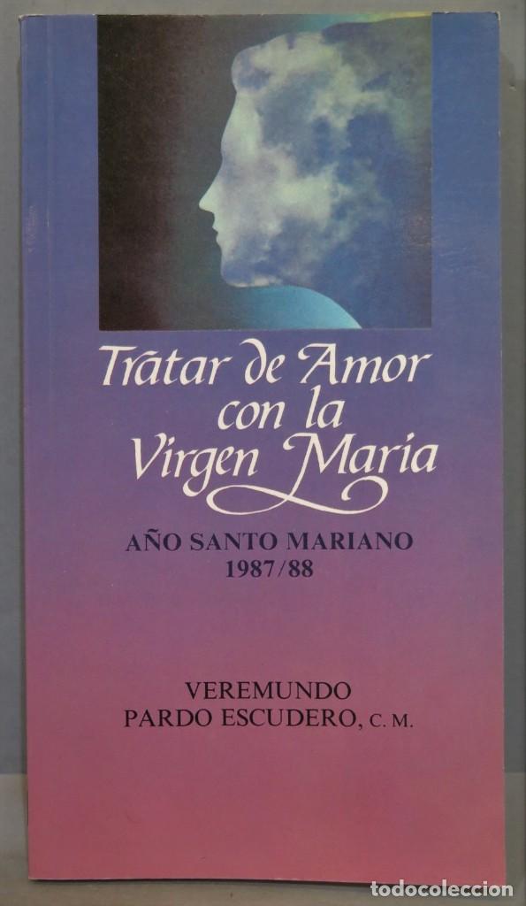 Gebrauchte B&uuml;cher: TRATAR DE AMOR CON LA VIRGEN MARIA. PARDO ESCUDERO, C.M